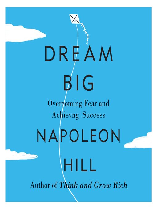 Title details for Dream Big by Napoleon Hill - Available